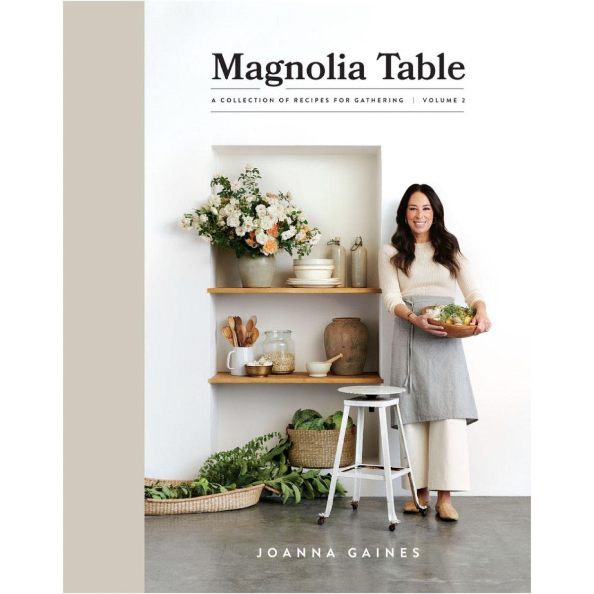 Magnolia Table A Collection of Recipes for Gathering Volume 2